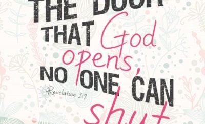 The door that God opens, no one can shut