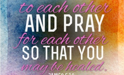 Confess your sins to each other and pray for each other so that you may be healed.