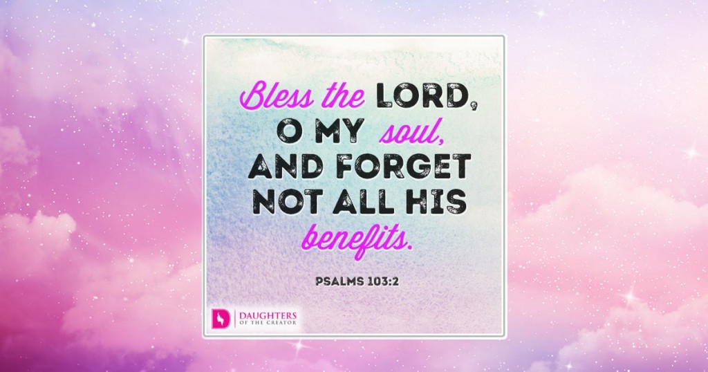 FB_Bless the LORD, O my soul, and forget not all his benefits