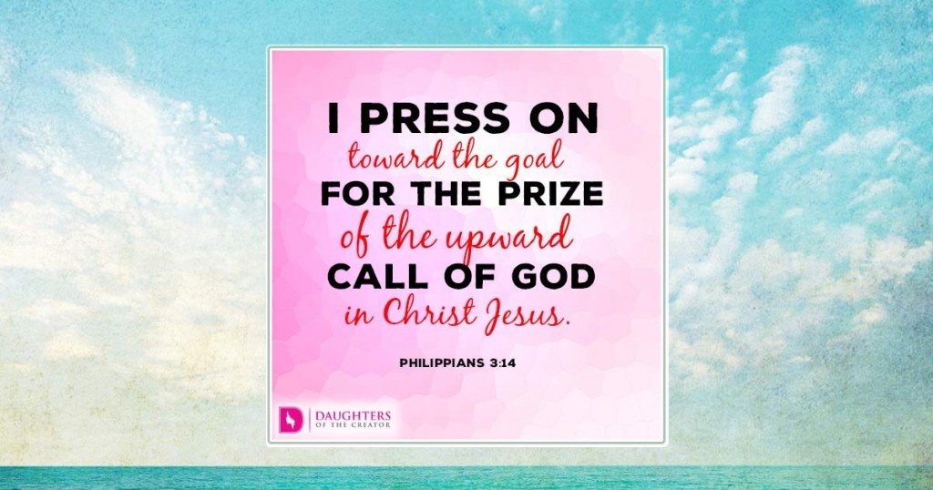 FB_I press on toward the goal for the prize of the upward call of God in Christ Jesus