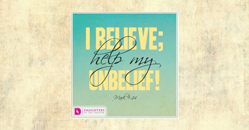 FB_I believe; help my unbelief!