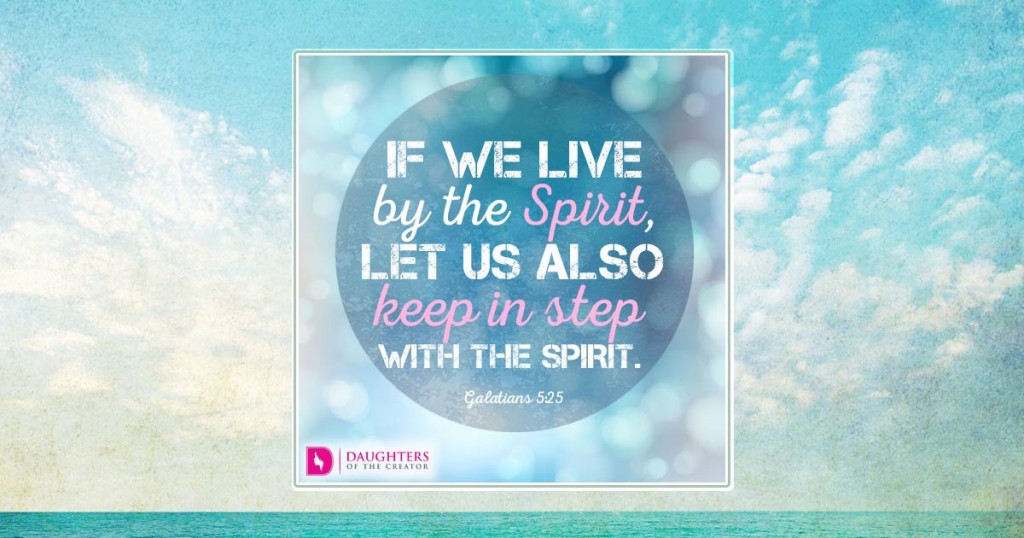 FB_If we live by the Spirit, let us also keep in step with the Spirit