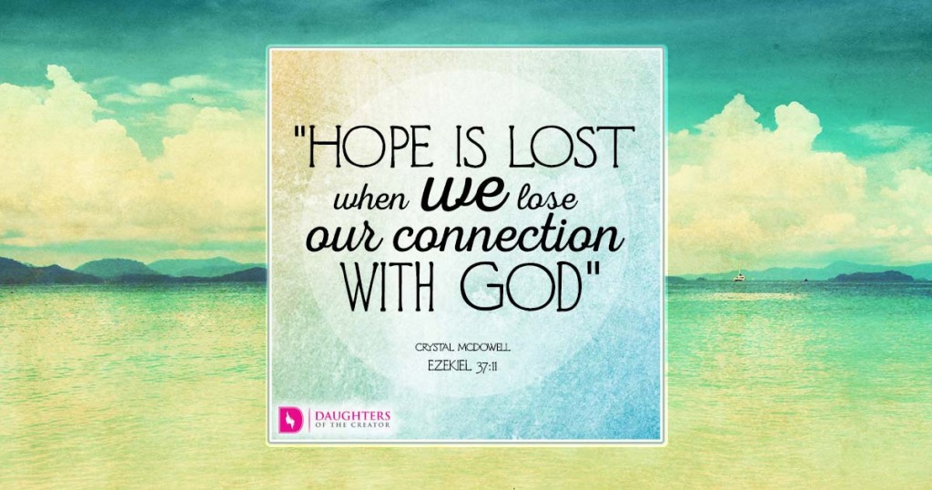 FB_Hope is lost when we lose our connection with God