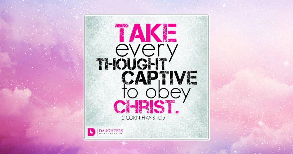 FB_Take every thought captive to obey Christ