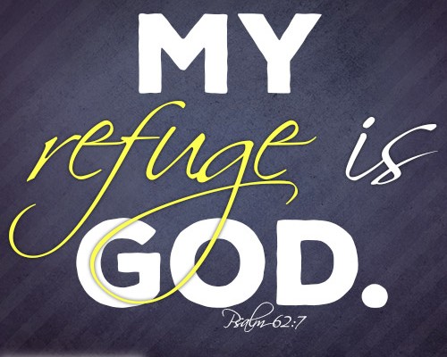 My refuge is God