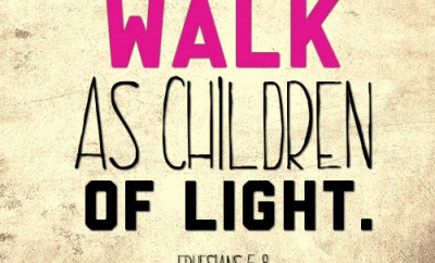 Walk as children of light