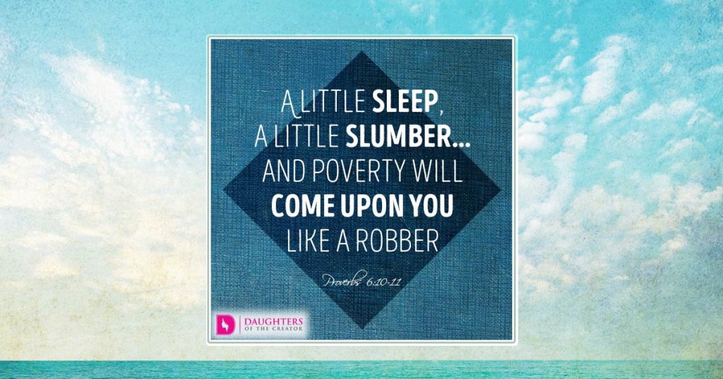 FB_A little sleep, a little slumber…and poverty will come upon you like a robber