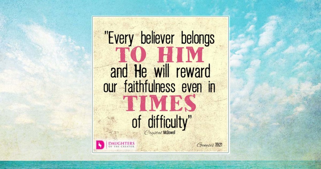 FB_Every believer belongs to Him and He will reward our faithfulness even in times of difficulty