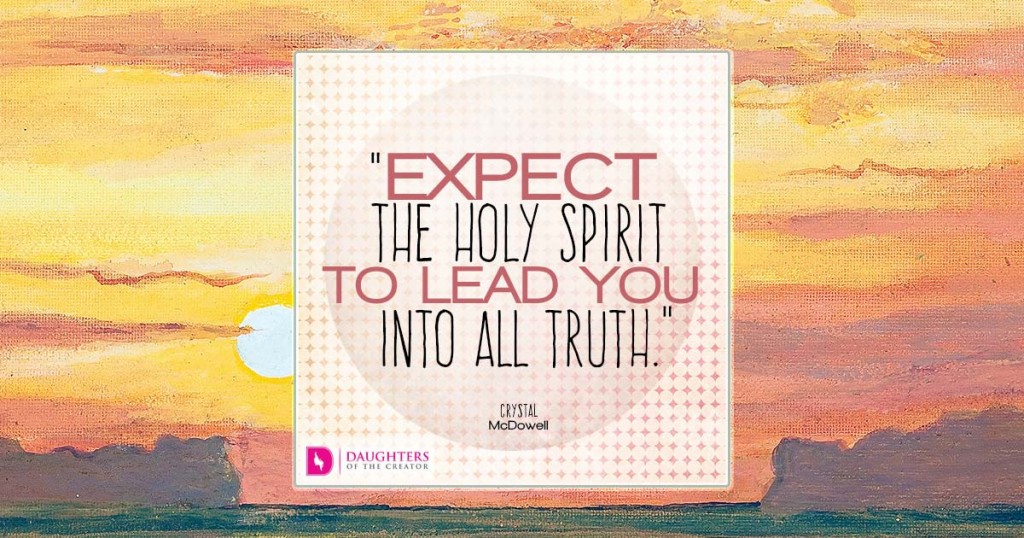 FB_Expect the Holy Spirit to lead you into all truth