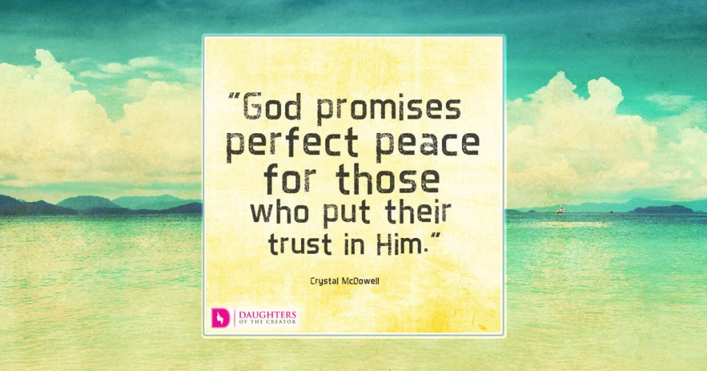 FB_God promises perfect peace for those who put their trust in Him