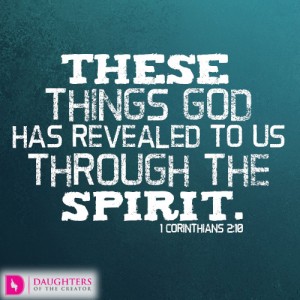 These things God has revealed to us through the Spirit