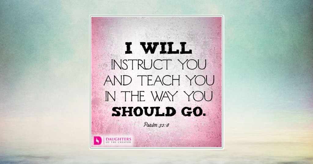 FB_I will instruct you and teach you in the way you should go