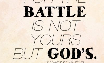 For the battle is not yours but God’s