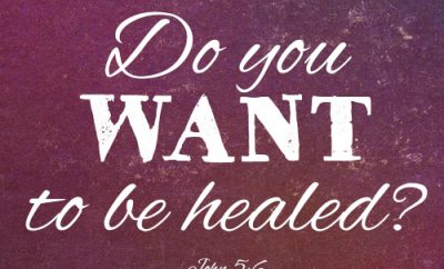 Do you want to be healed