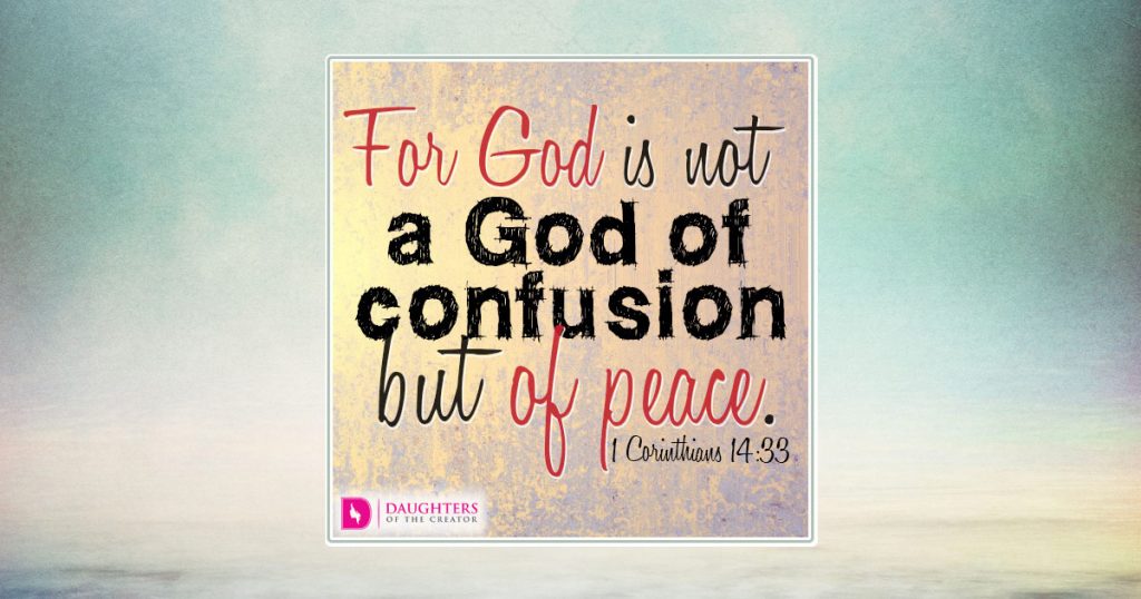 fb_For God is not a God of confusion but of peace