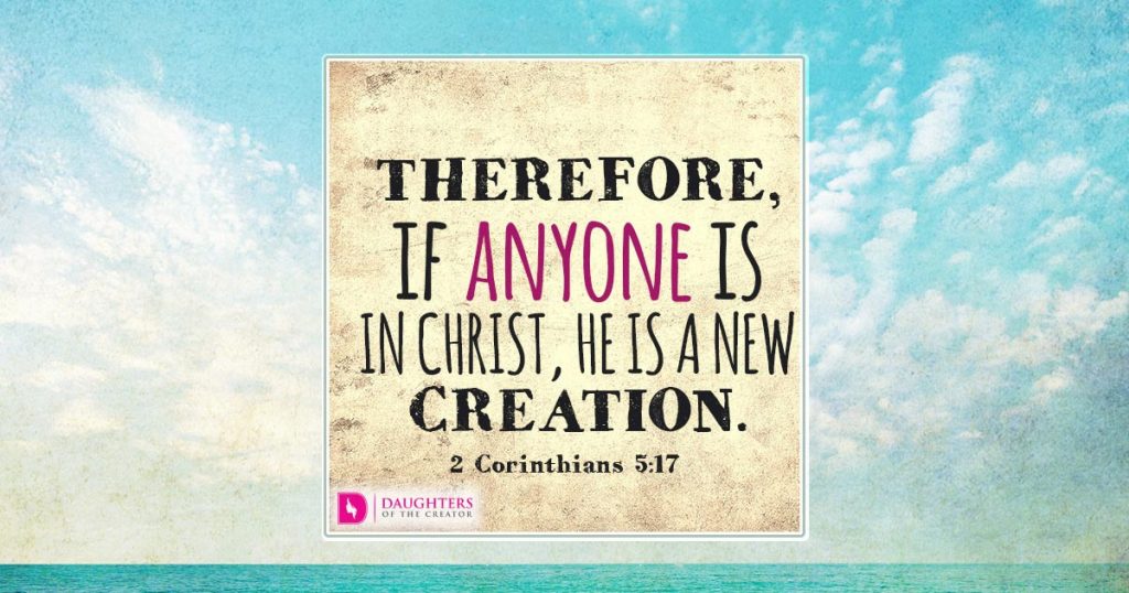 fb_Therefore, if anyone is in Christ, he is a new creation