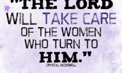 The Lord will take care of the women who turn to Him