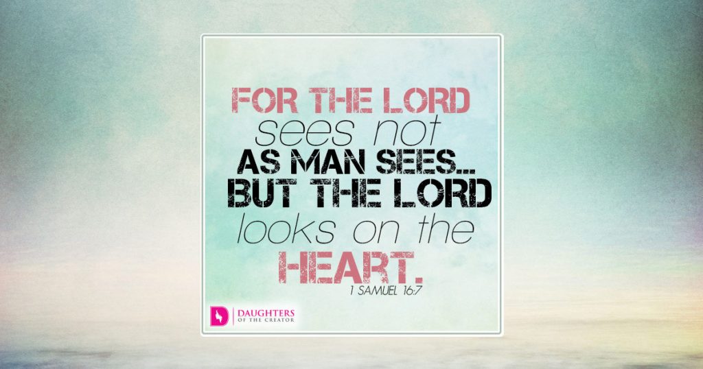 fb_For the LORD sees not as man sees…but the LORD looks on the heart