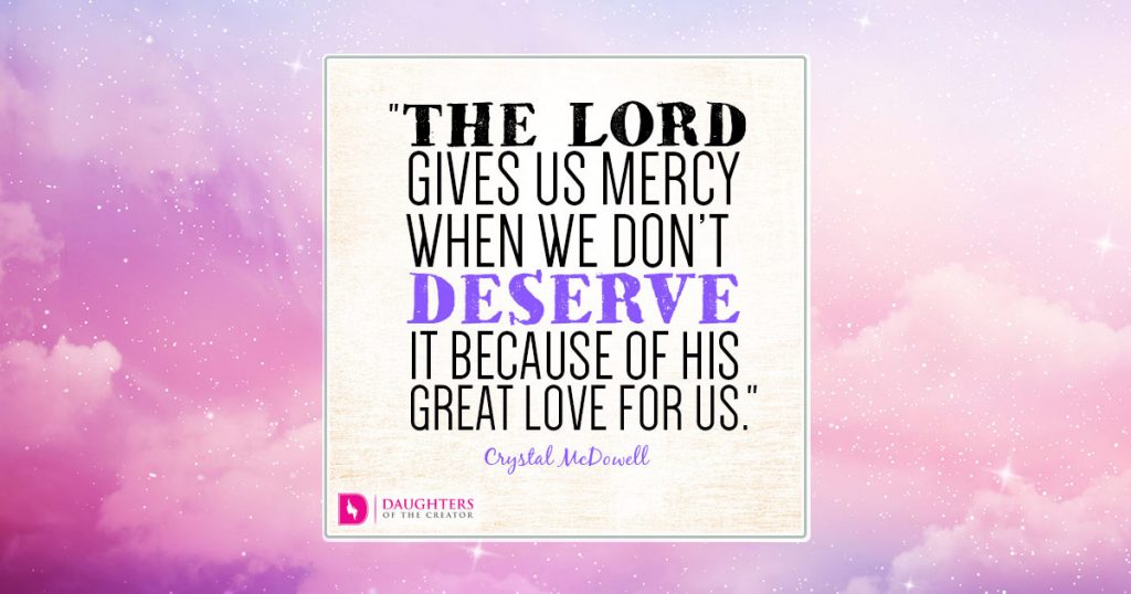 fb_The Lord gives us mercy when we don’t deserve it because of His great love for us