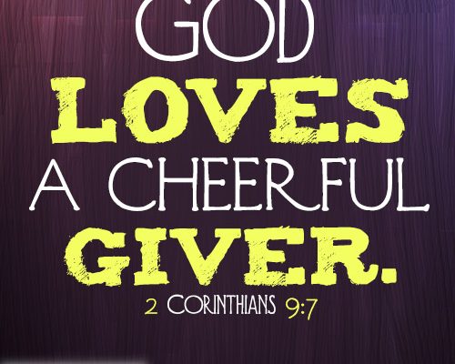 God loves a cheerful giver