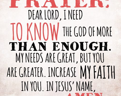 Dear Lord, I need to know the God of more than enough