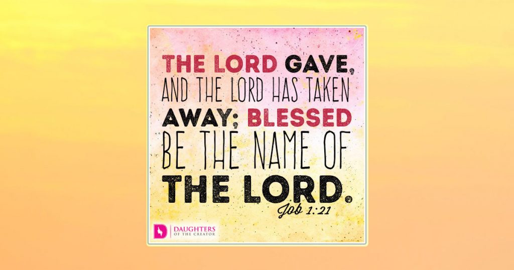 FB_The LORD gave, and the LORD has taken away; blessed be the name of the LORD