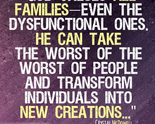 God values all families—even the dysfunctional ones