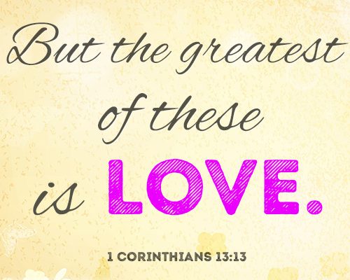 But the greatest of these is love