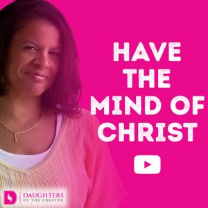 Have the Mind of Christ