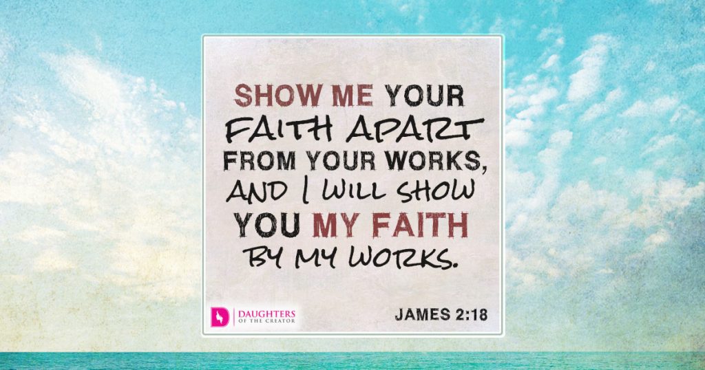 FB_Show me your faith apart from your works, and I will show you my ...