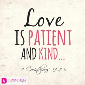 Love is patient and kind