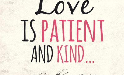 Love is patient and kind