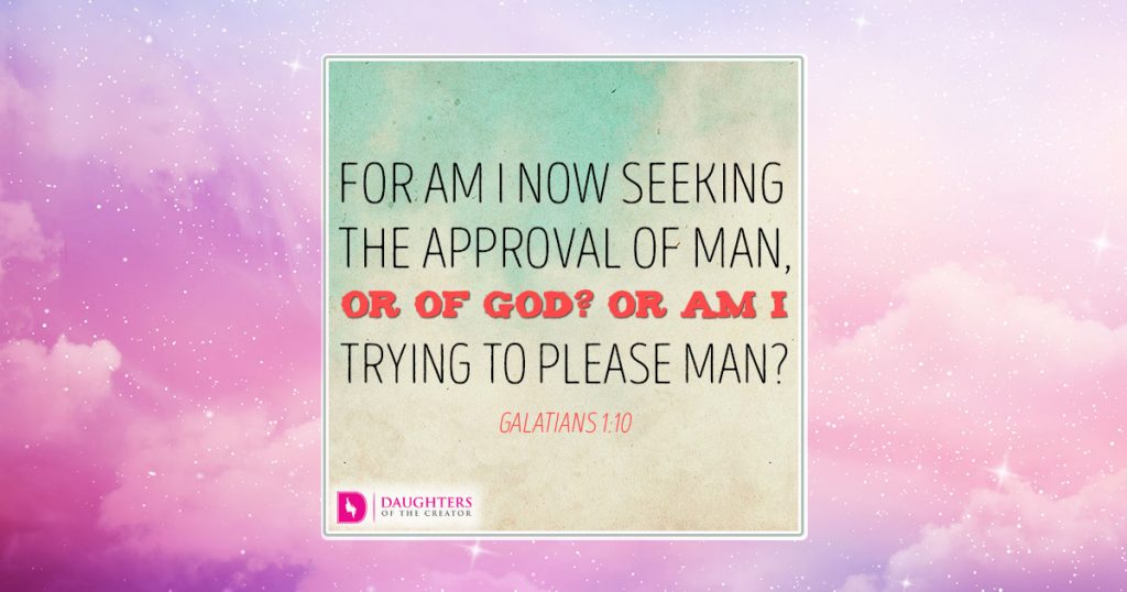 For am I now seeking the approval of man, or of God