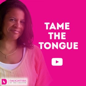 Tame the Tongue