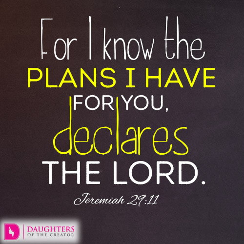 God S Plan For Your Life Daughters Of The Creator