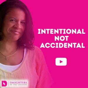 Video Blog - Intentional not Accidental