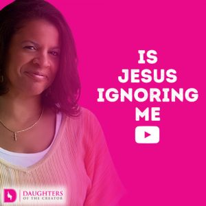 Video Blog - Is Jesus Ignoring Me