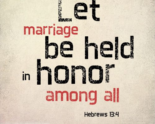 Let marriage be held in honor among all